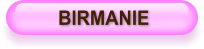 BIRMANIE