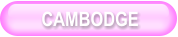 CAMBODGE