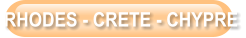 RHODES - CRETE - CHYPRE